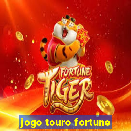 jogo touro fortune
